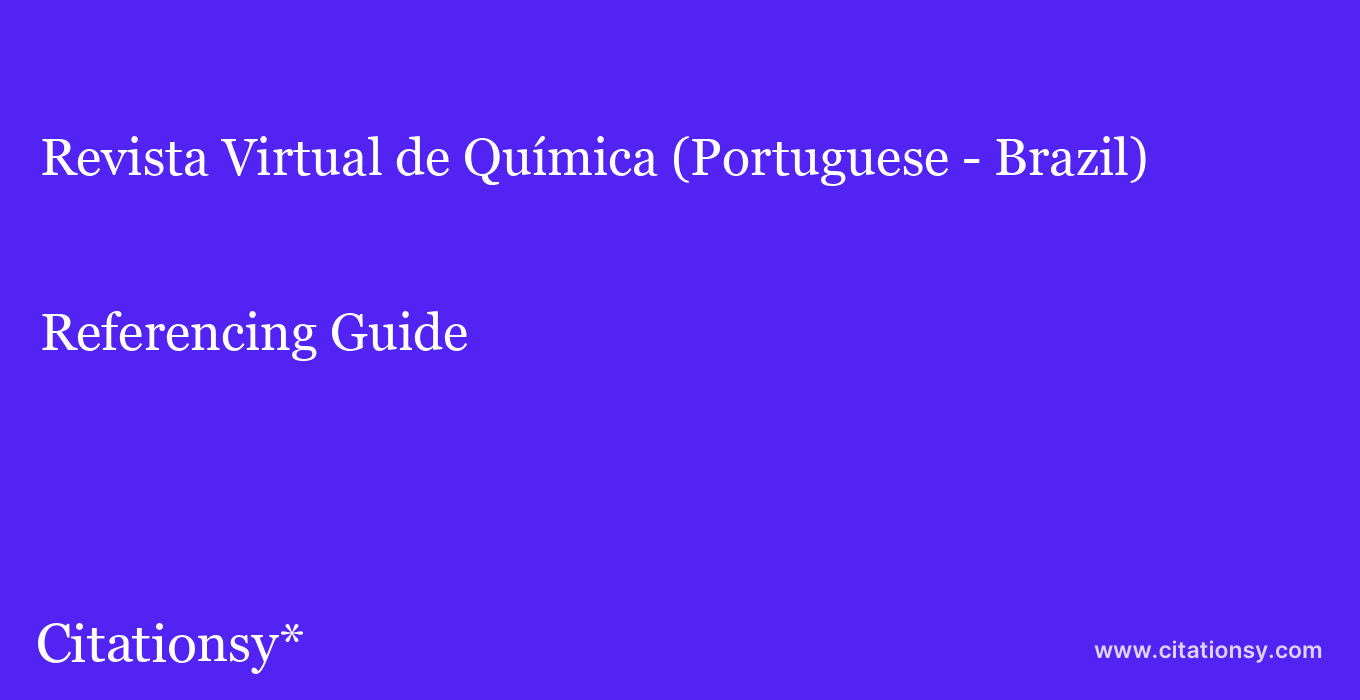 cite Revista Virtual de Química (Portuguese - Brazil)  — Referencing Guide